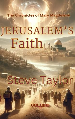 Jerusalem's Faith: the chronicles of Mary Magdalene vol 4 von STCNC